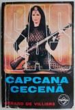 Capcana cecena - Gerard de Villiers