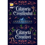 Calatoria Crestinului &amp;amp; Calatoria Crestinei - John Bunyan