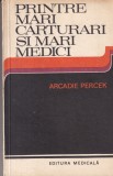 Arcadie Percek - Printre mari carturari si mari medici
