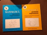 GEOMETRIE SI TRIGONOMETRIE REZOLVAREA PROBREMELOR DIN MANUAL CLASA A IX SI A X A 2 VOLUME