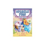 Sparkle Pigs #2: Piggie Parade