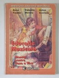 EDUCATIE MUZICALA , MANUAL PENTRU CLASA A VI-a de ANCA TOADER ... ANTON SCORNEA , 1998
