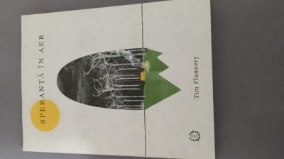 Tim Flannery - Speranța &amp;icirc;n aer foto