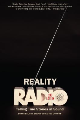 Reality Radio, Second Edition: Telling True Stories in Sound foto