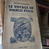 LE VOYAGE DE MARCO POLO - VICTOR CHKLOVSKI (CARTE IN LIMBA FRANCEZA)