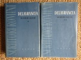 DELAVRANCEA , SCRIERI ALESE , VOLUMELE I - II , 1958 CARTONATA