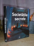 JEAN-FRANCOIS SIGNIER - SOCIETATILE SECRETE ( LAROUSSE ) , 2006 ( CARTONATA )