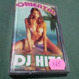 CASETA AUDIO ORIENTAL DJ HITS RARA!! ORIGINALA