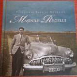 Masinile Regelui (Mihai. Colectia Auto Regala)