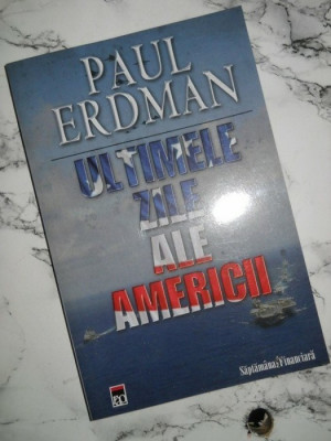 PAUL ERDMAN - ULTIMELE ZILE ALE AMERICII foto