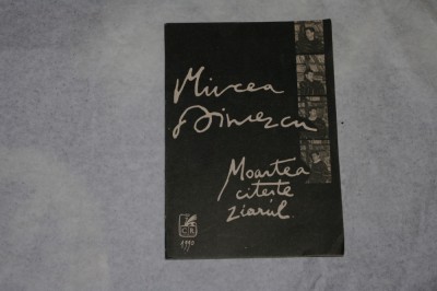 Moartea citeste ziarul - Mircea Dinescu - 1990 foto