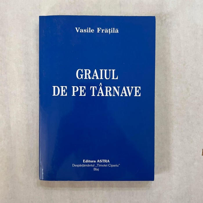 Vasile Fratila - Graiul de pe tarnave
