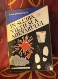 Paul Stefanescu - In slujba vietii si a adevarului (volumul 2)