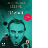 Razboi - Louis-Ferdinand Celine, Magda Raduta