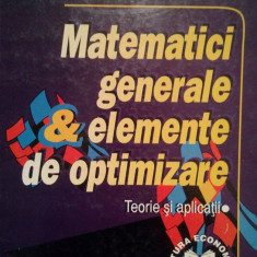 Ion Purcaru - Matematici generale &amp; elemente de optimizare (semnata) (1997)