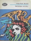 Fericirea Unora... - Maurice Druon, Minerva 1979, BPT, Roman, Editie Paperback