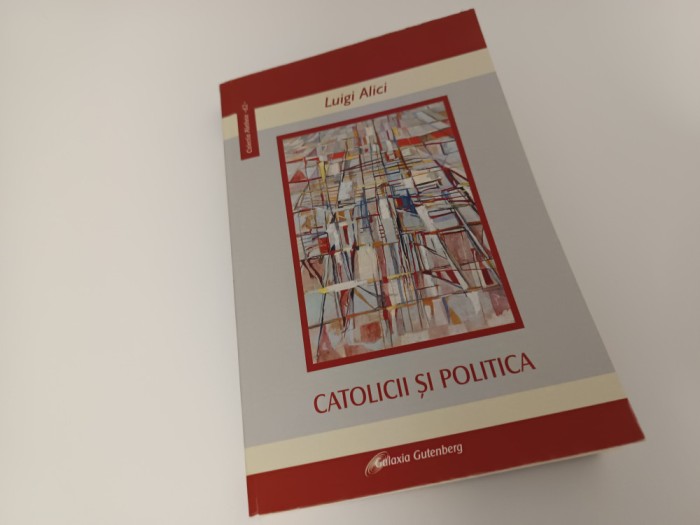 LUIGI ALICI, CATOLICII ȘI POLITICA