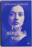 Pe o singura voce &ndash; Susanna Tamaro