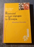 Razboiul a fost castigat in Elcetia afacerea Roessler Pierre Accoce