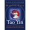 Tao Yin - &Eacute;l&eacute;nk&iacute;tő, eg&eacute;szs&eacute;gmegőrző &eacute;s &eacute;letmeghosszabb&iacute;t&oacute; gyakorlatok - Mantak Chia