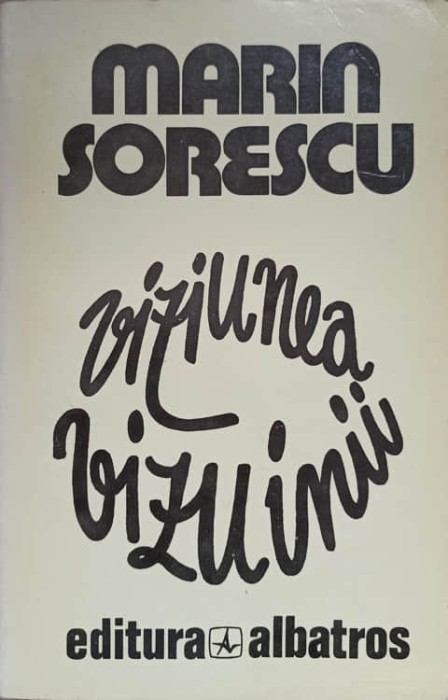 VIZIUNEA VIZUINII-MARIN SORESCU-265958