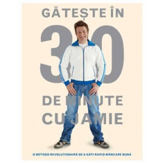 Gateste in 30 de minute cu Jamie &ndash; Jamie Oliver