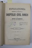 DREPTUL CIVIL ROMAN IN COMPARATIUNE CU LEGILE VECHI SI CU PRINCIPALELE LEGISLATIUNI STRAINE - EXPLICATIUNEA TEORETICA SI PRACTICA A DREPTULUI CIVIL RO