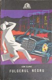 Fulgerul Negru - Ion Capet (1972) Roman SF Sfinx, Editura Militara, Carte Beletristica Romana, Stare Buna