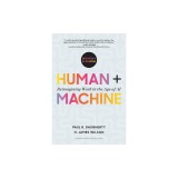 Human + Machine, Updated and Expanded: Reimagining Work in the Age of AI