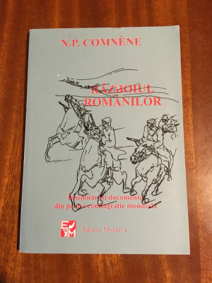 N. P. Comnene - Razboiul romanilor 1916-1917 (1996 - Ca noua!) foto