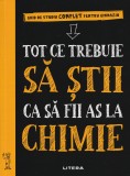 Tot ce trebuie sa stii ca sa fii as la chimie - Jennifer Swanson