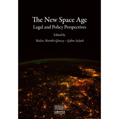 The New Space Age - Legal and Policy Perspectives foto