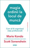 Magia ordinii la locul de munca | Marie Kondo