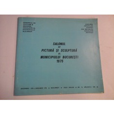 SALONUL DE PICTURA SI SCULPTURA AL MUNICIPIULUI BUCURESTI 1975