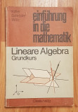 Einf&uuml;hrung in die Mathematik: Lineare Algebra - Heinz Schr&ouml;der. Carte in germana