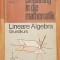 Einf&uuml;hrung in die Mathematik: Lineare Algebra - Heinz Schr&ouml;der. Carte in germana