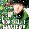 Don&#039;t Call It Mystery (Omnibus) Vol. 5-6