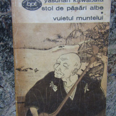 Yasunari Kawabata - Stol de pasari albe. Vuietul muntelui (1973)