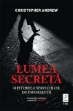 Cumpara ieftin Lumea secretă. O istorie a serviciilor de informații - Christopher Andrew, Trei