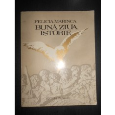 Felicia Marinca - Buna ziua, istorie. Versuri (1978)