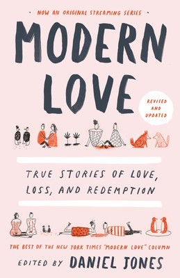 Modern Love, Revised and Updated: True Stories of Love, Loss, and Redemption foto