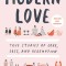Modern Love, Revised and Updated: True Stories of Love, Loss, and Redemption