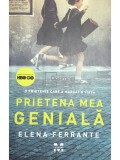 Elena Ferrante - Prietena mea geniala (Editia: 2018)