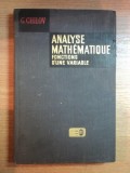 ANALYSE MATHEMATIQUE FONCTIONS D&#039;UNE VARIABLE de G. CHILOV vol.I