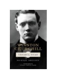 Winston Churchill. Tanarul titan - Michael Shelden