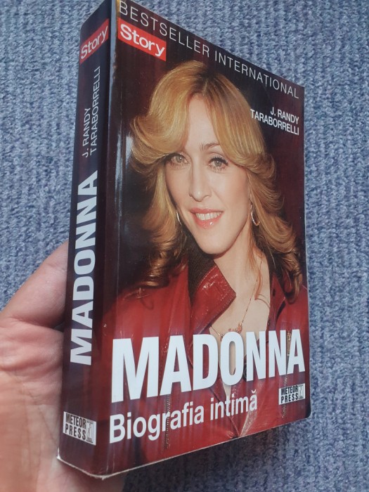 MADONNA, BIOGRAFIA INTIMA de J. RANDY TARABORRELLI, 2009, 464 pag, stare f buna
