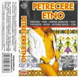 Various - Petrecere Etno, Caseta audio