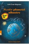 Povestea Planetei albastre - Andri Snoer Magnason
