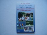 Traieste mai mult si simte-te mai bine cu ajutorul vitaminelor - Earl Mindell, 1996, Alta editura