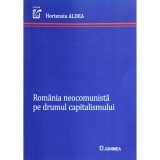 Hortensiu Aldea, Rom&acirc;nia neocomunistă pe drumul capitalismului, Iași, 2023